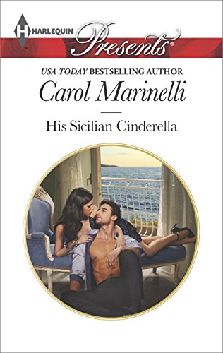 His Sicilian Cinderella by Carol Marinelli