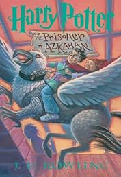 Harry Potter and the Prisoner of Azkaban (Book 3)
