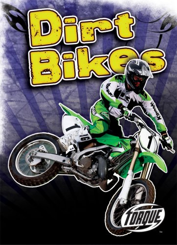 Dirt Bikes (Torque Books: Cool Rides) (Torque: Cool Rides) by Jack David