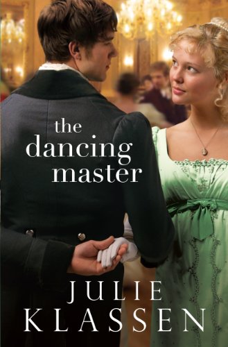 The Dancing Master by Julie Klassen