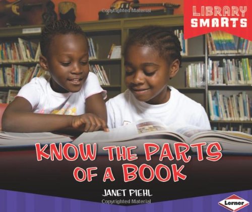 Know the Parts of a Book by Janet Piehl