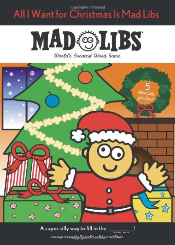 All I Want for Christmas Is Mad Libs