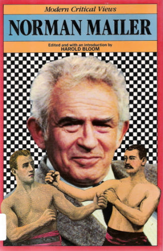 Norman Mailer (Bloom's Modern Critical Views) by Harold Bloom