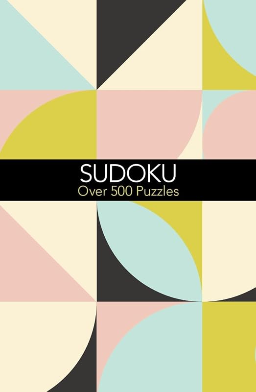 Sudoku: Over 500 Puzzles by Eric Saunders
