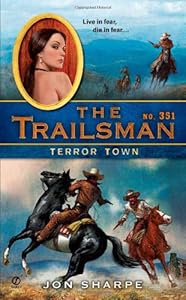 The Trailsman #351: Terror Town