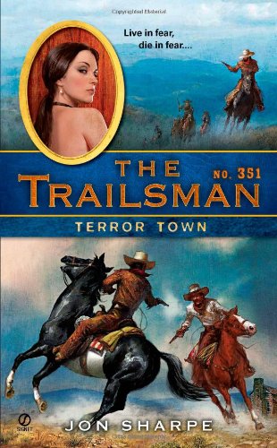 The Trailsman #351: Terror Town by Jon Sharpe
