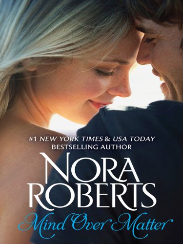 Mind Over Matter by Nora Roberts