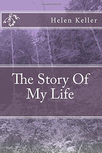 The Story Of My Life by Helen Keller