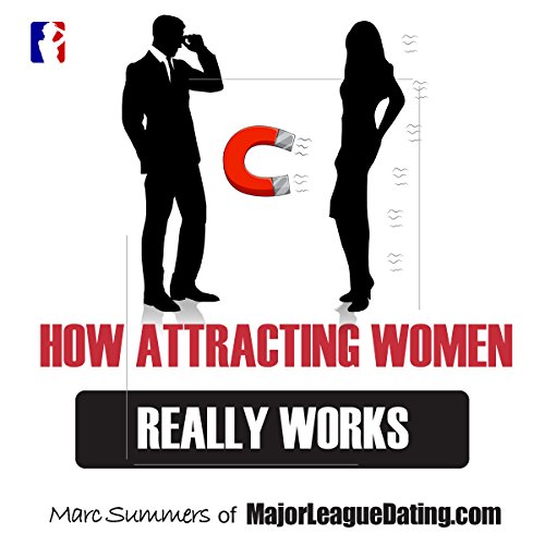 How Attracting Women Really Works