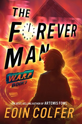 WARP Book 3 The Forever Man by Eoin Colfer