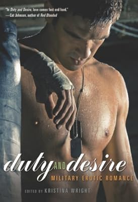Duty and Desire: Military Erotic Romance