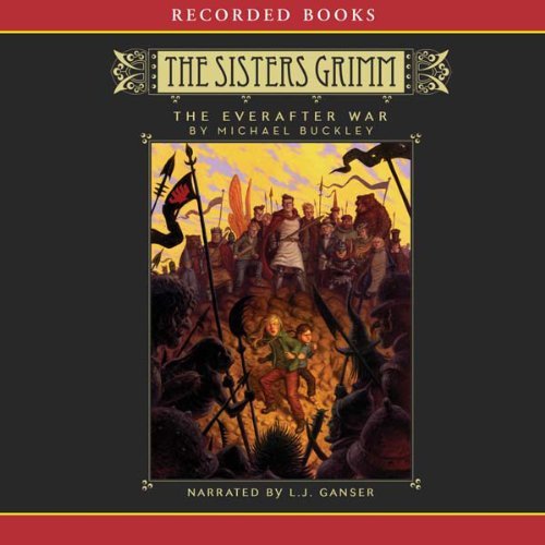 The Sisters Grimm: the Everafter War, 6 CDs by Michael Buckley