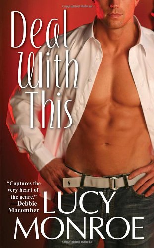 Deal With This by Lucy Monroe