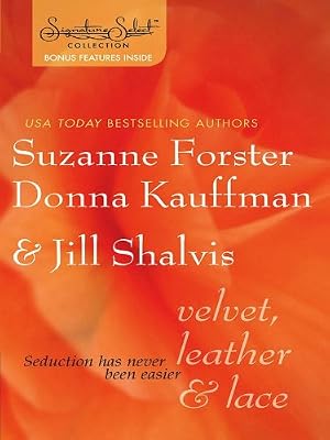 Velvet, Leather & Lace: An Anthology (Signature Collections)