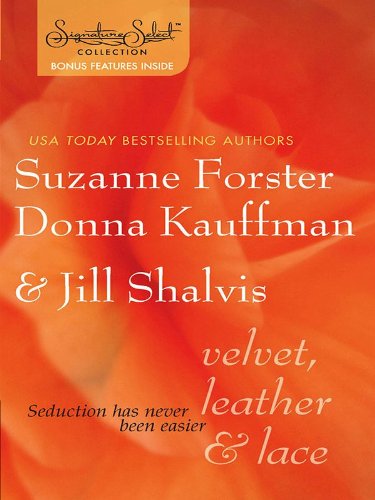 Velvet, Leather & Lace: An Anthology (Signature Collections) by Suzanne Forster