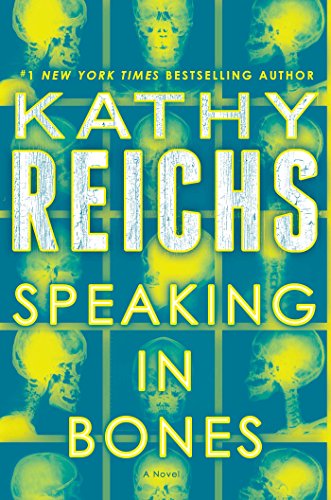 Speaking in Bones by Kathy Reichs