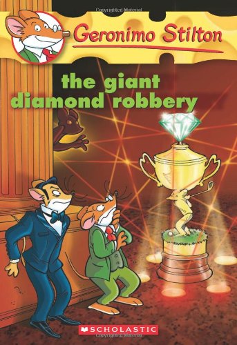 The Giant Diamond Robbery (Geronimo Stilton, No. 44) by Geronimo Stilton