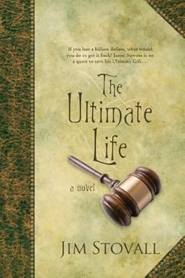 The Ultimate Life: A Novel