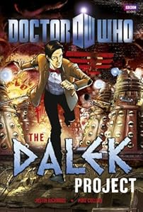Doctor Who: The Dalek Project by Justin Richards