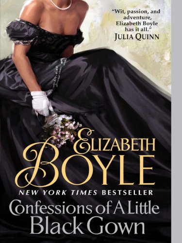 Confessions of a Little Black Gown (Bachelor Chronicles) by Elizabeth Boyle