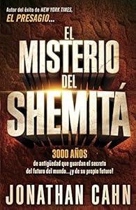 El misterio del Shemit?: 3000 a?os de antig?edad que guardan el secreto del futuro del mundo? ?y de su propio futuro! (Spanish Edition)