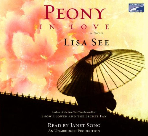 Peony in Love by Lisa See