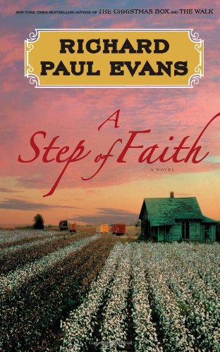 A Step of Faith: A Novel by Richard Paul Evans