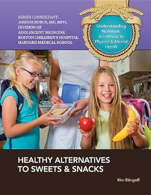 Healthy Alternatives to Sweets &amp; Snacks