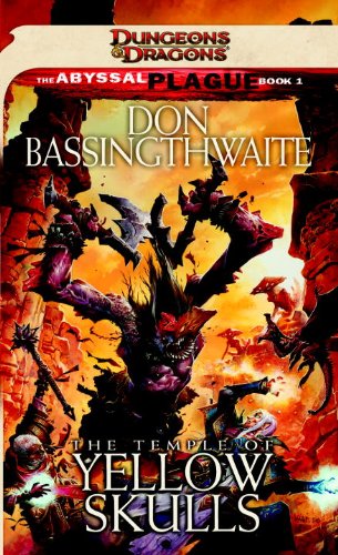The Temple of Yellow Skulls: Abyssal Plague, Book 1 by Don Bassingthwaite