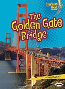 The Golden Gate Bridge (Lightning Bolt Books)