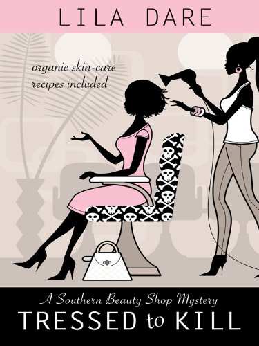 Tressed to Kill by Lila Dare