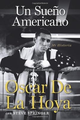 Un sueno americano: Mi historia (Spanish Edition)