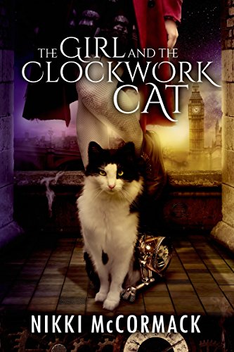 The Girl and the Clockwork Cat by Nikki McCormack
