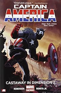 Captain America Volume 1: Castaway in Dimension Z Book 1 by Rick Remender