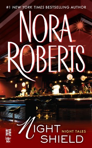 Night Shield: by Nora Roberts