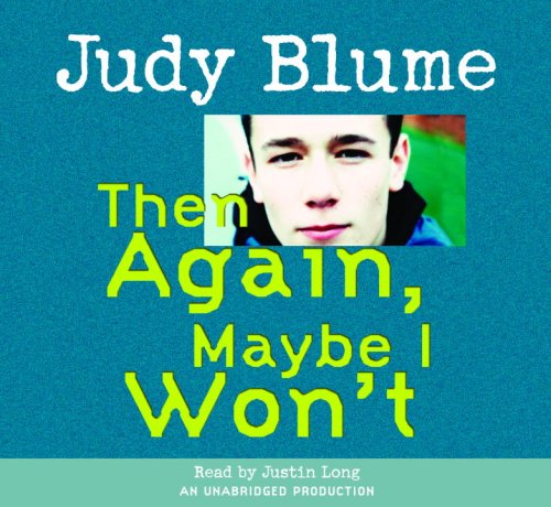 Then Again, Maybe I Won't by Judy Blume