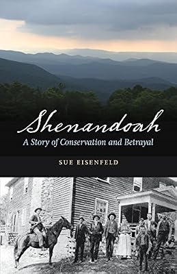 Shenandoah : a story of conservation and betrayal