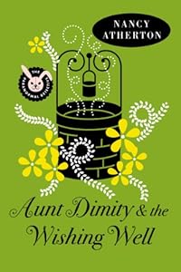 Aunt Dimity and the Wishing Well