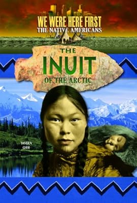 The Inuit of the Arctic
