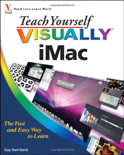 Teach Yourself VISUALLY iMac (Teach Yourself VISUALLY (Tech)) by Guy Hart-Davis