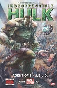 Indestructible Hulk, Vol. 1: Agent of S.H.I.E.L.D.