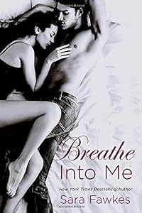 Breathe into Me