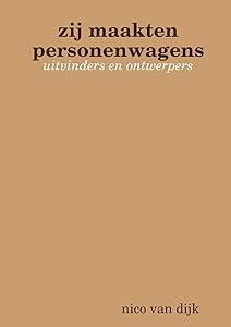 zij maakten personenwagens (Dutch Edition)