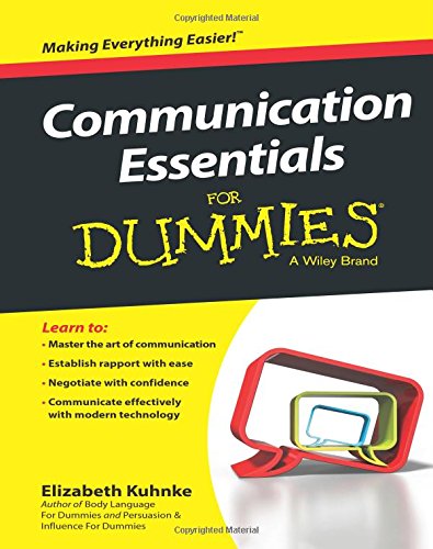 Communication Essentials For Dummies by Elizabeth Kuhnke