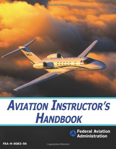 Aviation Instructor's Handbook by Federal Aviation Administration