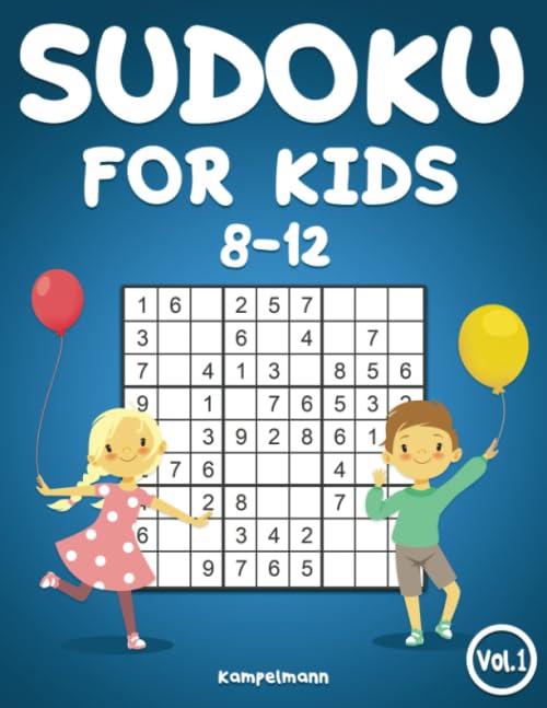 Sudoku for Kids 8-12: 200 Sudoku Puzzles for Kids 8 to 12 with Solutions - Large Print Book by Kampelmann
