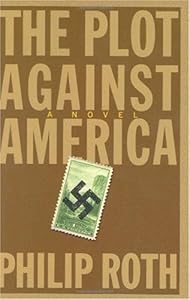 The Plot Against America: A Novel