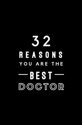 32 Reasons You Are The Best Doctor: Fill In Prompted Memory Book