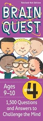 Brain Quest Grade 4, revised 4th edition: 1,500 Questions and Answers to Challenge the Mind