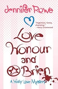Love, Honour, and O'Brien (Holly Love Mysteries)